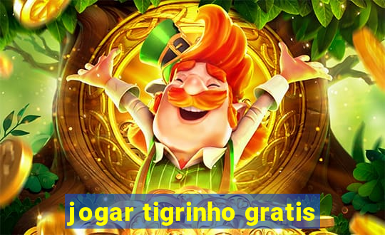 jogar tigrinho gratis